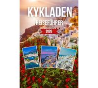 Kykladen REISEFÜHRER 2026