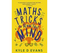 Kyle D. Evans Maths Tricks to Blow Your Mind (Tapa blanda) (Importación USA)