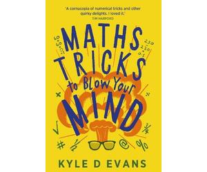 Kyle D. Evans Maths Tricks to Blow Your Mind (Tapa blanda) (Importación USA)