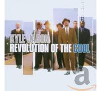Kyle Jason - Revolution of the Cool