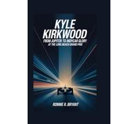 Kyle Kirkwood: From Jupiter to IndyCar Glory at the Long Beach Grand Prix