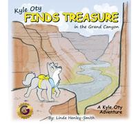 Kyle Oty Finds Treasure in the Grand Canyon: A Kyle Oty Adventure