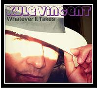 Kyle Vincent - Whatever It Takes