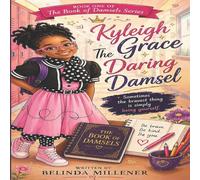 Kyleigh Grace - The Daring Damsel (The Book of Damsels)