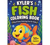 Kyler's Fish Coloring Book: Big & Easy Fish Coloring Fun for Kids of All Ages