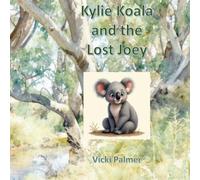 Kylie Koala and The Lost Joey