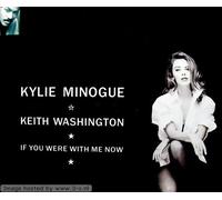 Kylie Minogue - If you were with me now (Ext. Version, 1991, & Keith Washington)