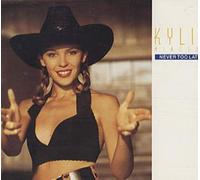 Kylie Minogue - Never Too Late
