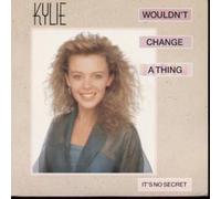 KYLIE MINOGUE - WOULDN'T CHANGE A THING 7 INCH (7" VINYL 45) UK PWL 1989