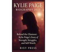 KYLIE PAIGE BIOGRAPHY 2025: Behind the Glamour: Kylie Paige’s Story of Strength, Struggles, and Self-Worth.