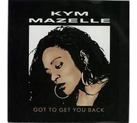 Kym Mazelle - Got to get you back (1989) / Vinyl single [Vinyl-Single 7'']