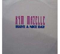 Kym Mazelle - Have A Nice Day [Vinilo]