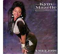 Kym Mazelle - Kym Mazelle / Useless (I Don't Need You Now)