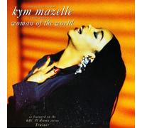 KYM MAZELLE - KYM MAZELLE / WOMAN OF THE WORLD