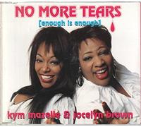 Kym Mazelle - No more tears (enough is enough, incl. 3 versions, 1994, & Jocelyn Brown, prod. by Stock & Aitken)