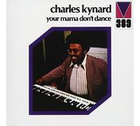 Kynard, Charles - Your Mama Don't.. -Ltd-
