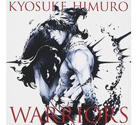 KYOSUKE HIMURO - WARRIORS(regular)