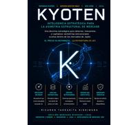 KYOTEN: Inteligencia Estratégica para la Asimetría Estructural del Mercado
