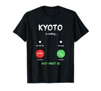 Kyoto está Llamando y Debo IR a Japón Viajando Camiseta