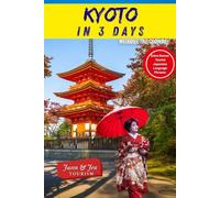 KYOTO IN 3 DAYS WITHOUT THE CROWDS: A Slow Travel Guide to Hidden Temples, Quiet Streets, and Authentic Local Experiences