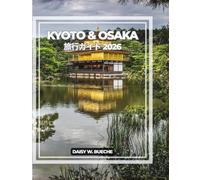 KYOTO & OSAKA 旅行ガイド 2026