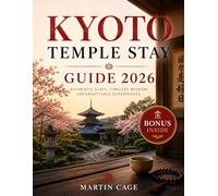 KYOTO TEMPLE STAY GUIDE 2026: Authentic Shukubo Experiences, Zen Retreats & Sacred Stays Beyond Kyoto's Tourist Crowds