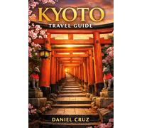 Kyoto travel guide: The Ultimate Kyoto Travel Guide 2026: Attractions, Itineraries, Hidden Gems, Culture, Transport, and Insider Tips