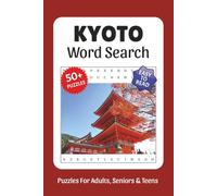 Kyoto Word Search: Word Searches with Easy to Read Print about Kyoto, Kyoto Landmarks, Japan Travel, Japan Food and More, 6x9,110 pages, Solutions ... Gift for Vacations, Holidays, and Free Times