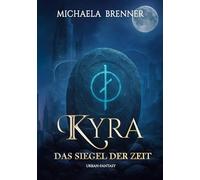 Kyra: Das Siegel der Zeit