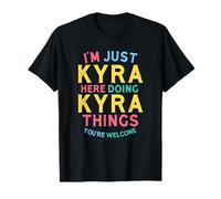 Kyra Here Doing Kyra Things Funny Kyra Nombre Camiseta