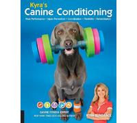 Kyra Sundance Kyra's Canine Conditioning (Tapa blanda) Dog Tricks and Training