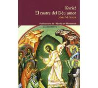 Kyrie! El rostre del Déu amor (Saurí)