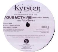 KYRSTEN FEAT FOXY BROWN - KYRSTEN FEAT FOXY BROWN / MOVE WITH ME