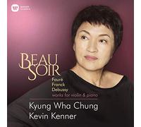 Kyung Wha Chung - Beau Soir: Works For Violin & Piano