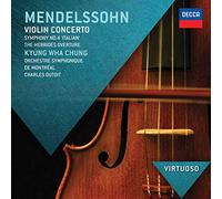 Kyung Wha Chung - Mendelssohn: Violin Concerto; Symphony No.4 - "Italian"; Hebrides Overture