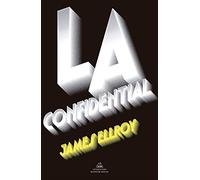 L.A. Confidential (Cuarteto de Los Ángeles 3) (Random House)