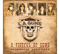 L.A. Guns - A Fistful Of Guns - Anthology 1985-2012