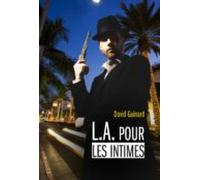 L.a. Pour Les Intimes (ebook)