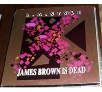 L.A. Style - James Brown is dead [Vinyl Single]