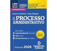 L(a)w Content. Manuali superiori tematici. Il processo amministrativo per il concorso di magistratura e per i concorsi superiori di procuratore dello stato, prefetto e commissario di polizia