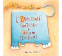 L Abecedari Fantastic De Potam L Elefant