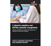 L’aborto medico nel diritto penale congolese: questioni giuridiche e problemi di applicazione in relazione al Protocollo di Maputo