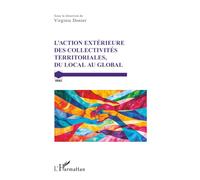 L’action extérieure des collectivités territoriales, du local au global (Grale)