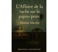 L’Affaire de la Tache sur le Papier Peint