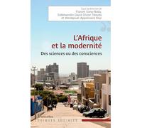 L’Afrique et la modernité: Des sciences ou des consciences (Logiques Sociales)