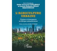 L’agriculture urbaine: Contour et émergence en Afrique subsaharienne (Harmattan Côte-d'Ivoire)