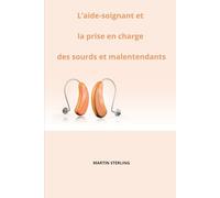 L’Aide-soignant et la prise en charge des sourds et malentendants