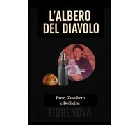 L’Albero del Diavolo - Pane, Zucchero e Bollicine: Le Radici del Giardino Frattale (Fantasy Romance - Il Giardino Frattale)