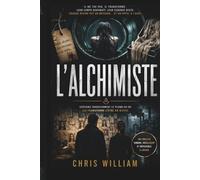 L’Alchimiste: Thriller psychologique - Disparitions, rituels textiles et obsession meurtrière