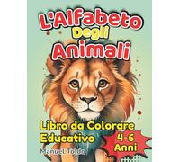 L’Alfabeto degli Animali: Libro da Colorare e Tracciare Lettere per Bambini | Attività Educative 4-6 anni